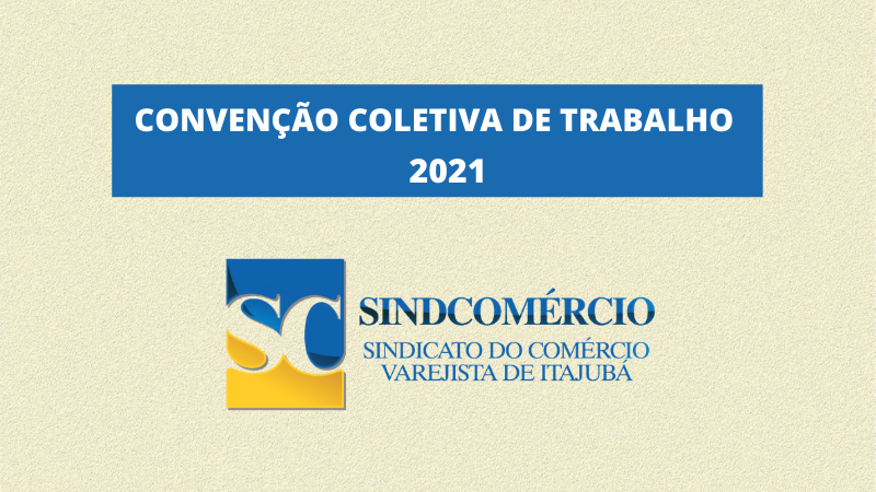 Notícia: CONVENÇÃO COLETIVA DE TRABALHO SINDCOMÉRCIO 2021