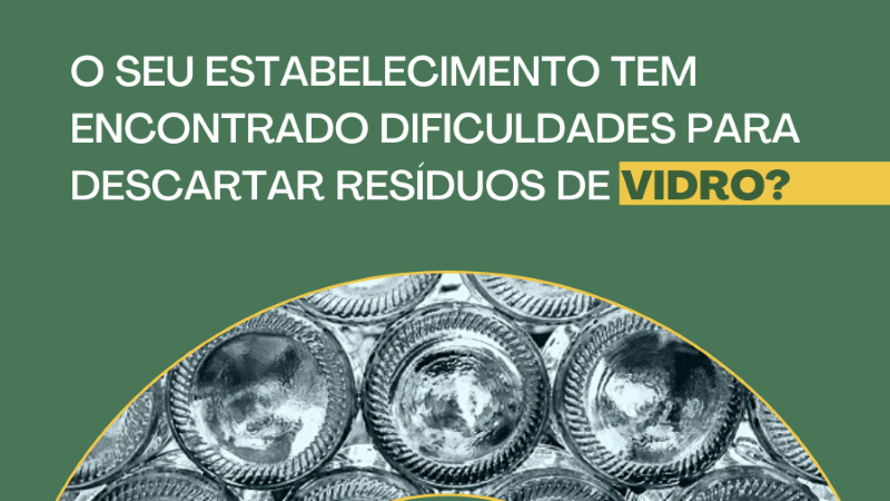 Notícia: SEU ESTABELECIMENTO TEM DIFICULDADE PARA DESCARTAR VIDRO?