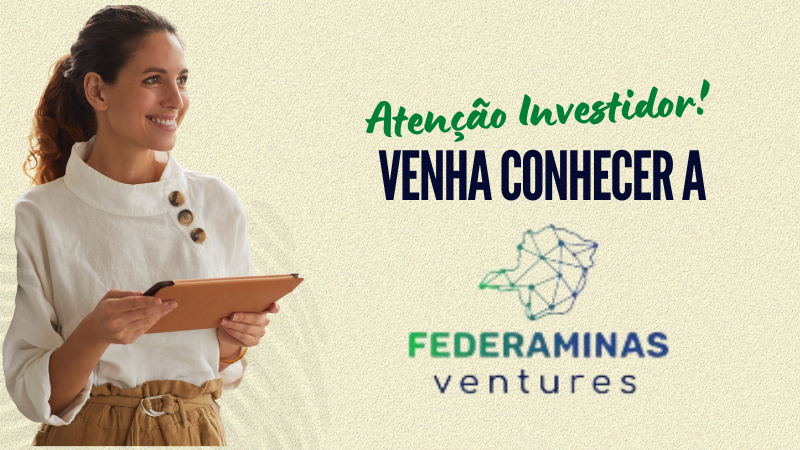 Notícia: FEDERAMINAS APRESENTA PROJETO VENTURES NESTA TERÇA EM ITAJUBÁ