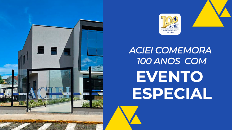 Notícia: ACIEI COMEMORA 100 ANOS EM ANIVERSÁRIO ESPECIAL